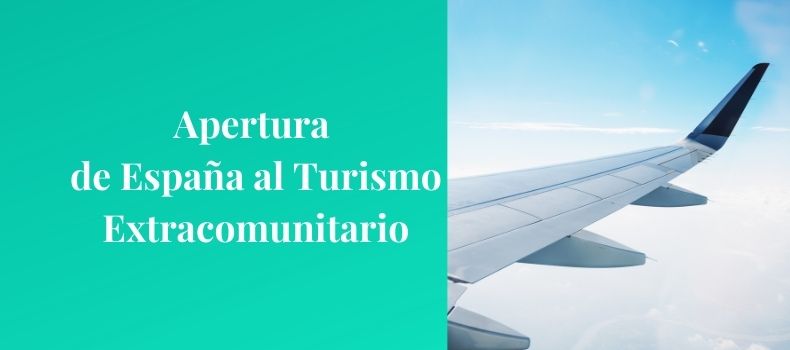 Apertura españa turismo extracomunitario requisitos